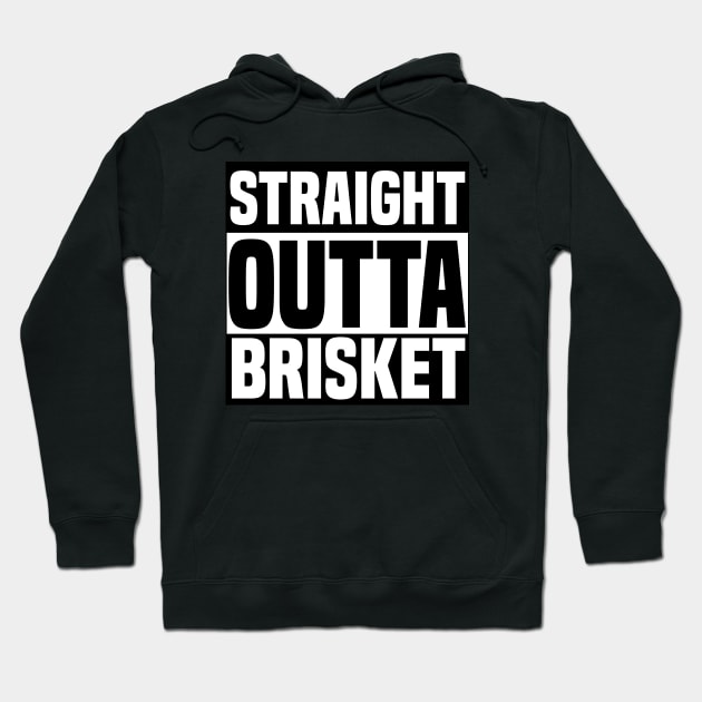 Straight Outta Brisket Hoodie by denilathrop